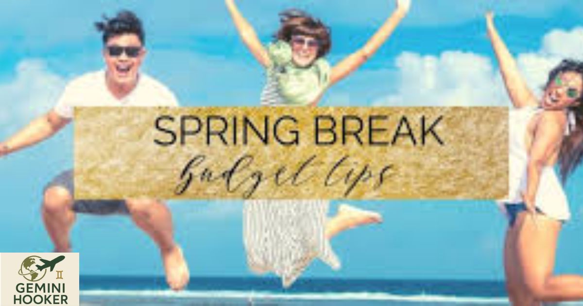 Spring Break Adventure on a Budget: The Ultimate Guide for Students